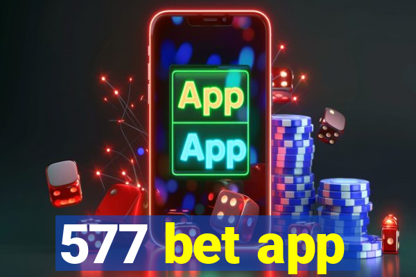 577 bet app